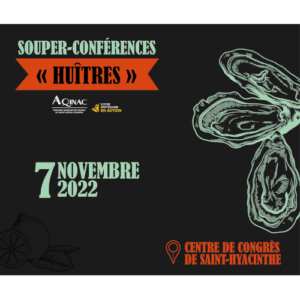 Souper-conférences « huîtres » de l'AQINAC 2022